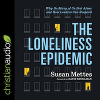 The Loneliness Epidemic
