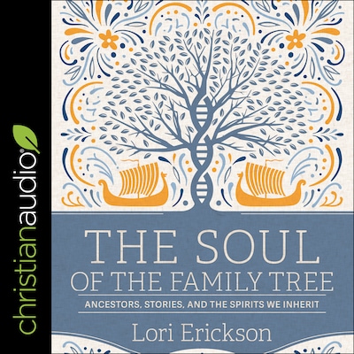 The Soul of the Family Tree