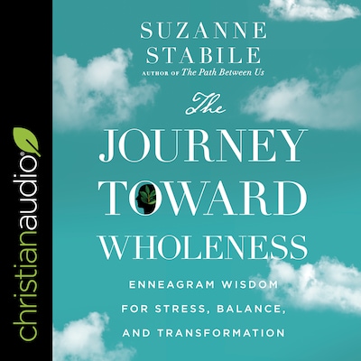 The Journey Toward Wholeness