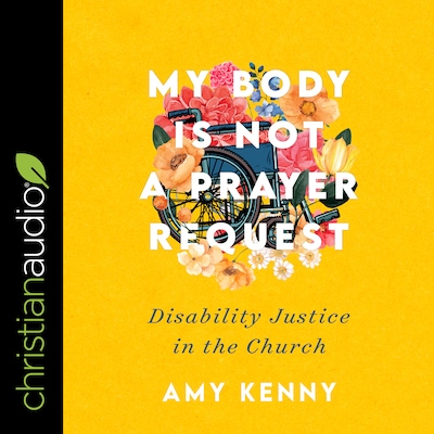 My Body Is Not a Prayer Request