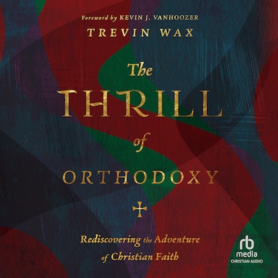 The Thrill of Orthodoxy