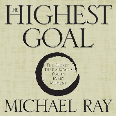 The Highest Goal