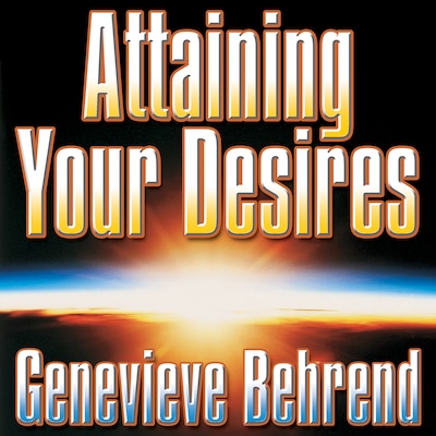 Attaining Your Desires