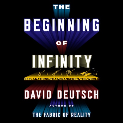 The Beginning of Infinity