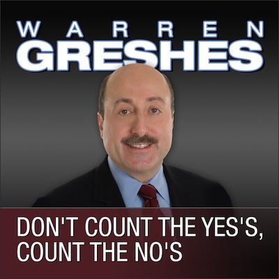Don't Count the Yes's, Count the No's