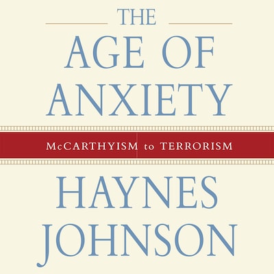 The Age of Anxiety
