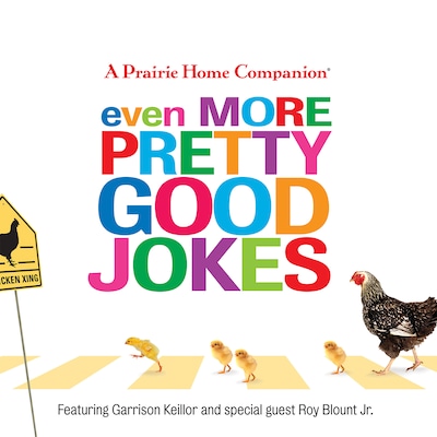 Even More Pretty Good Jokes