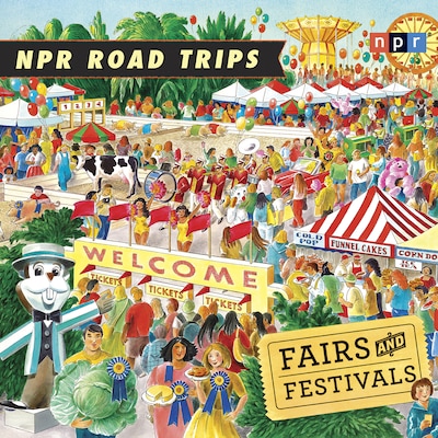 NPR Road Trips: Fairs and Festivals