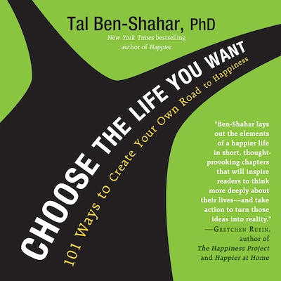 Choose the Life You Want