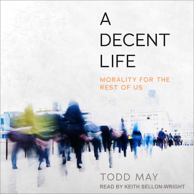 A Decent Life