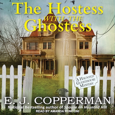 The Hostess with the Ghostess