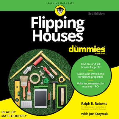 Flipping Houses For Dummies