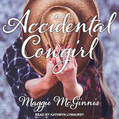 Accidental Cowgirl