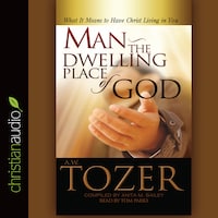 Man - the Dwelling Place of God