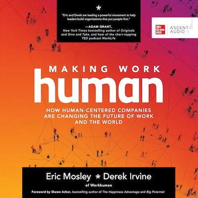 Making Work Human