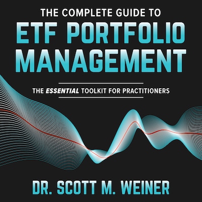 The Complete Guide to ETF Portfolio Management