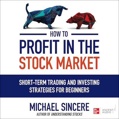 How to Profit in the Stock Market