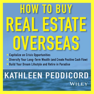 How to Buy Real Estate Overseas