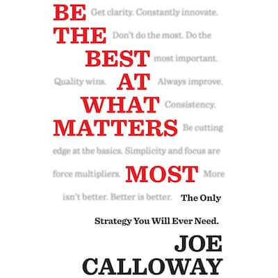 Be the Best at What Matters Most
