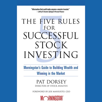 The Five Rules for Successful Stock Investing