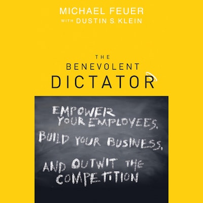 The Benevolent Dictator