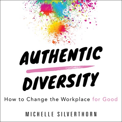 Authentic Diversity