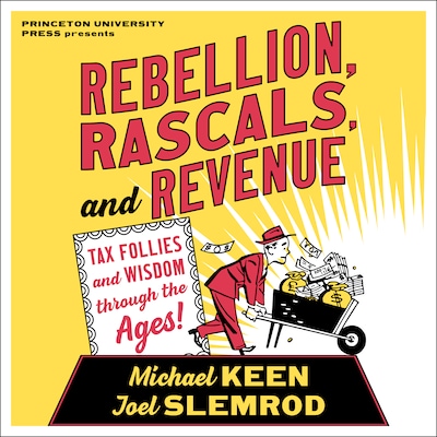 Rebellion, Rascals, and Revenue