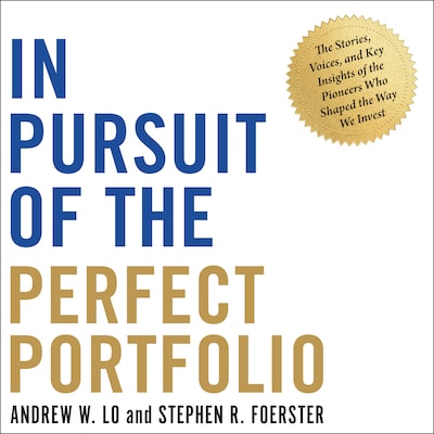 In Pursuit of the Perfect Portfolio