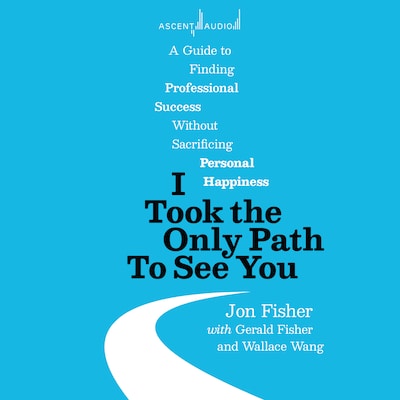 I Took the Only Path To See You