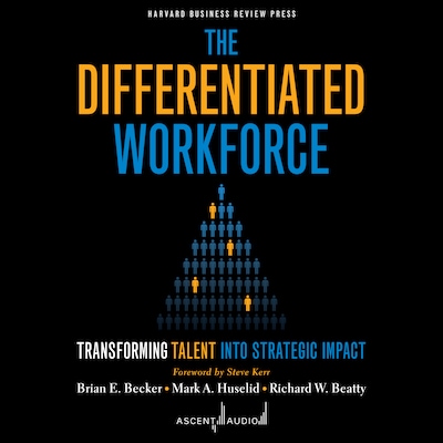 The Differentiated Workforce