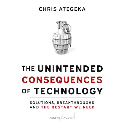 The Unintended Consequences of Technology