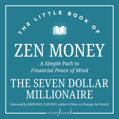 The Little Book of Zen Money