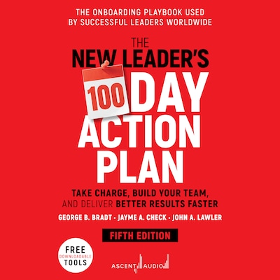The New Leader's 100-Day Action Plan