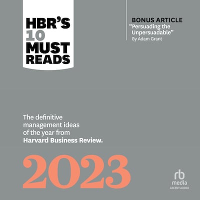 HBR's 10 Must Reads 2023