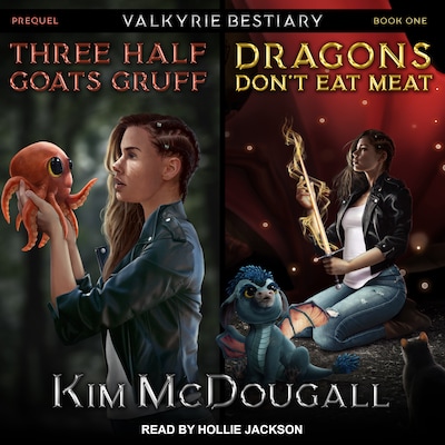 Three Half Goats Gruff & Dragons Don’t Eat Meat