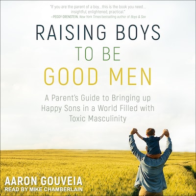 Raising Boys to Be Good Men