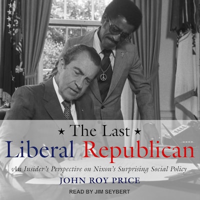 The Last Liberal Republican