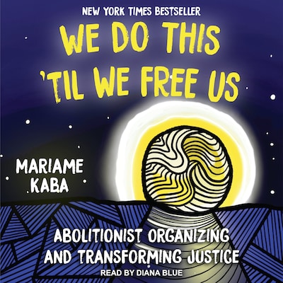 We Do This ‘Til We Free Us