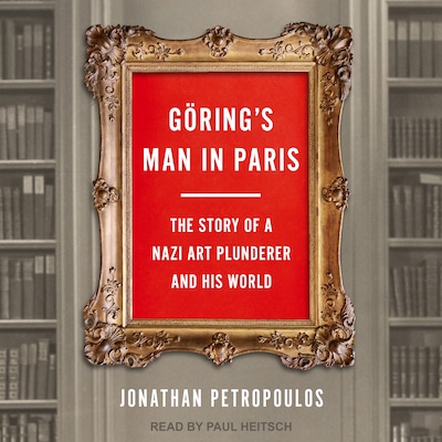 Göring’s Man in Paris