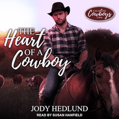 The Heart of a Cowboy