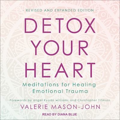 Detox Your Heart