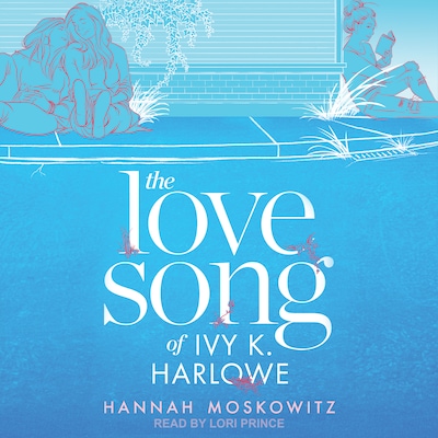 The Love Song of Ivy K. Harlowe