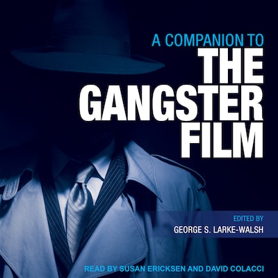 A Companion to the Gangster Film