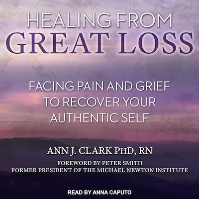 Healing From Great Loss