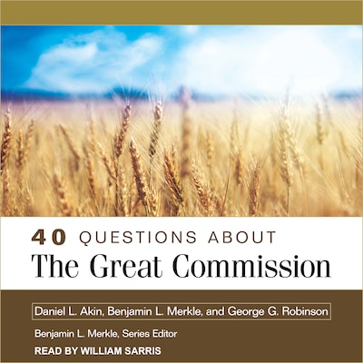 40 Questions About the Great Commission
