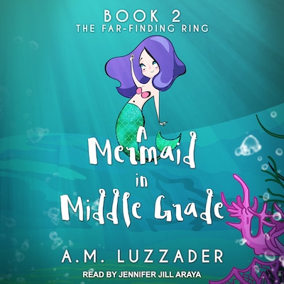 A Mermaid in Middle Grade Book 2