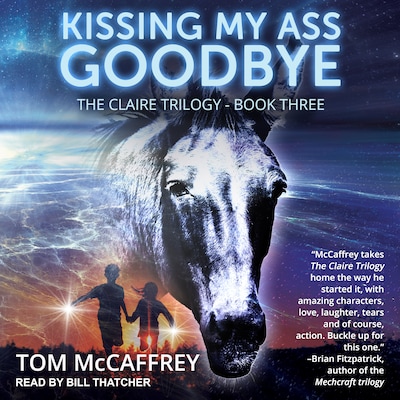 Kissing My Ass Goodbye