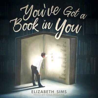 You've Got a Book in You