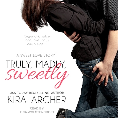Truly, Madly, Sweetly