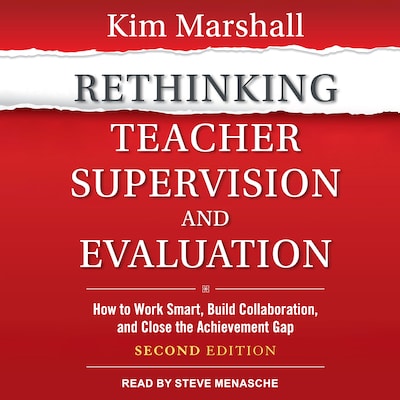 Rethinking Teacher Supervision and Evaluation
